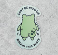 Cant be Moody Rockin this Booty vinyl sticker