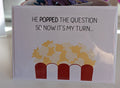 He Popped The Question So Now It's My Turn Greeting Card