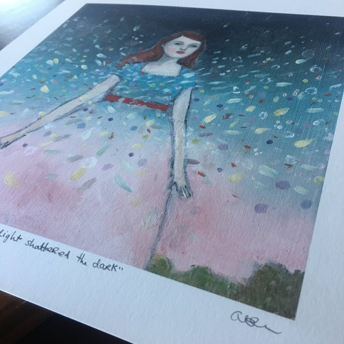 her light shattered the dark -  print