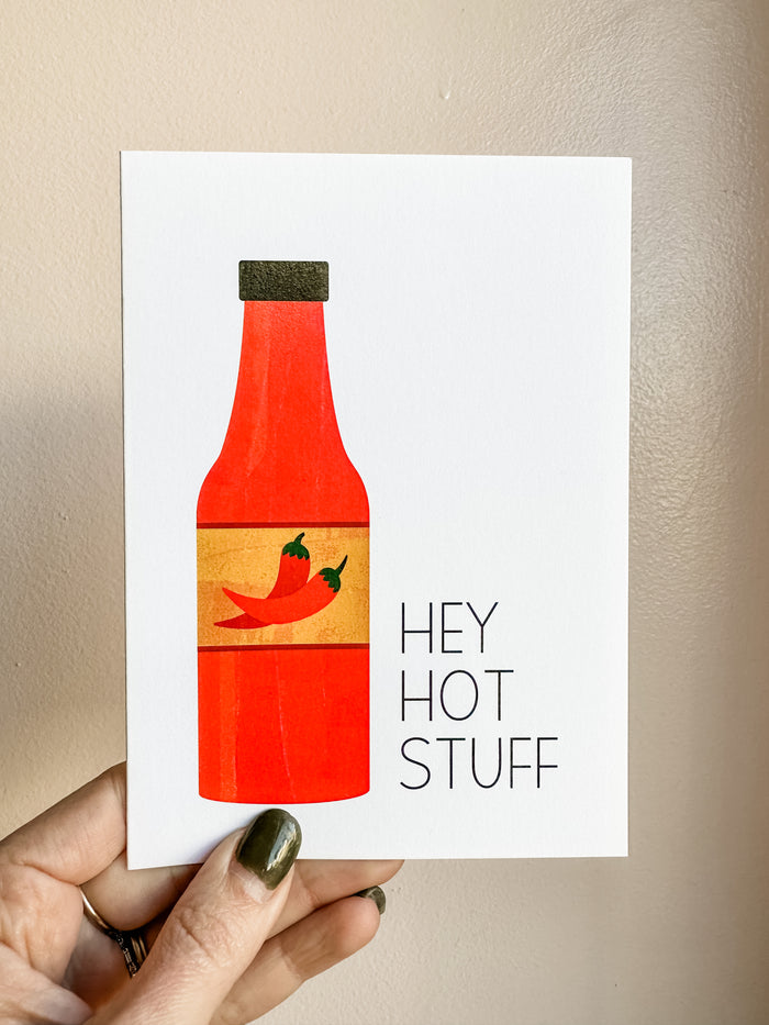 Hey Hot Stuff Greeting Card