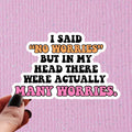 Many Worries Sticker