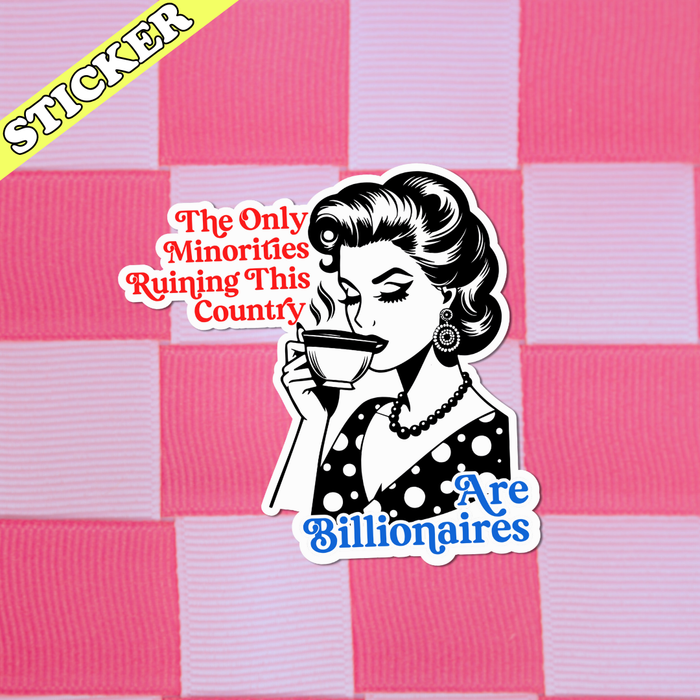 Only Minorities Ruining the Country Sticker