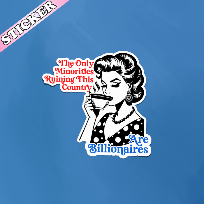 Only Minorities Ruining the Country Sticker