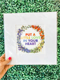Put a Little Love in Your Heart Art Print