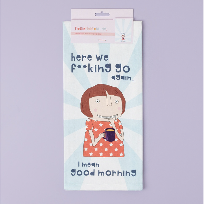 Rosie Made A Thing Here We Go Tea Towel