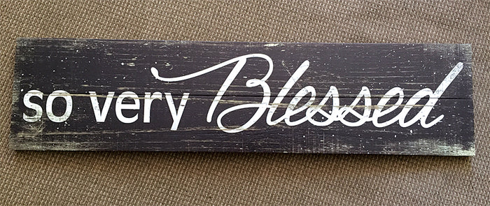 so very Blessed - pallet - KCS