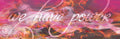 We Have Power - premium canvas