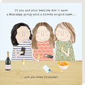 rosie made a thing whatsapp friends card